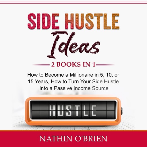 Side Hustle Ideas, Nathin O'Brien