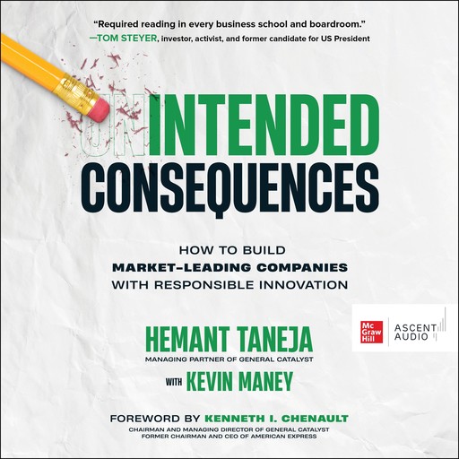 Intended Consequences, Kevin Maney, Hemant Taneja, Kenneth I. Chenault