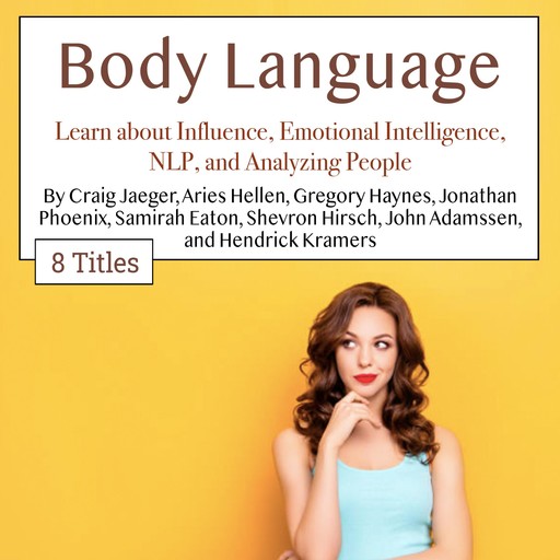 Body Language, John Adamssen, Aries Hellen, Shevron Hirsch, Samirah Eaton, Jonathan Phoenix, Craig Jaeger, Gregory Haynes, Hendrick Kramers