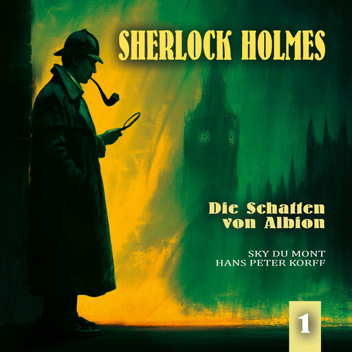 Sherlock Holmes, Folge 1: Die Schatten von Albion (Ungekürzt), Arthur Conan Doyle, Ascan von Bargen