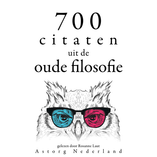 700 citaten uit de oude filosofie, Multiple Authors