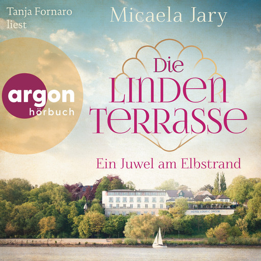 Die Lindenterrasse - Ein Juwel am Elbstrand (Ungekürzte Lesung), Micaela Jary