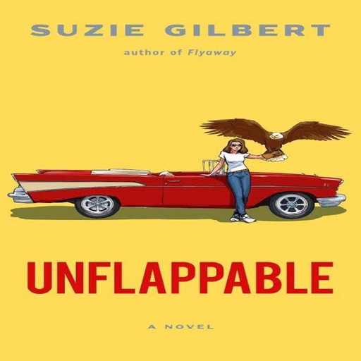Unflappable, Suzie Gilbert