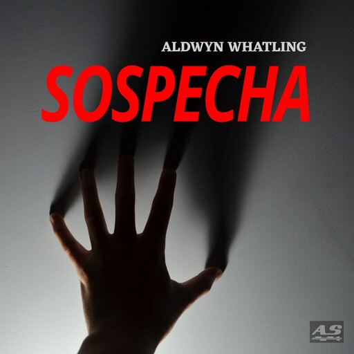 Sospecha, Aldwyn Whatling