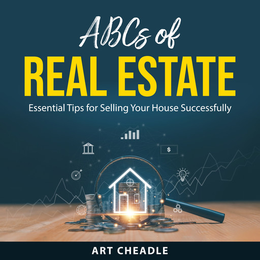 ABCs of Real Estate, Art Cheadle