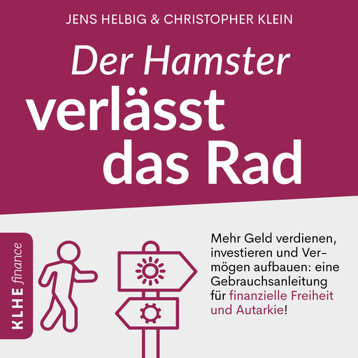 Der Hamster verlässt das Rad, Christopher Klein, Jens Helbig