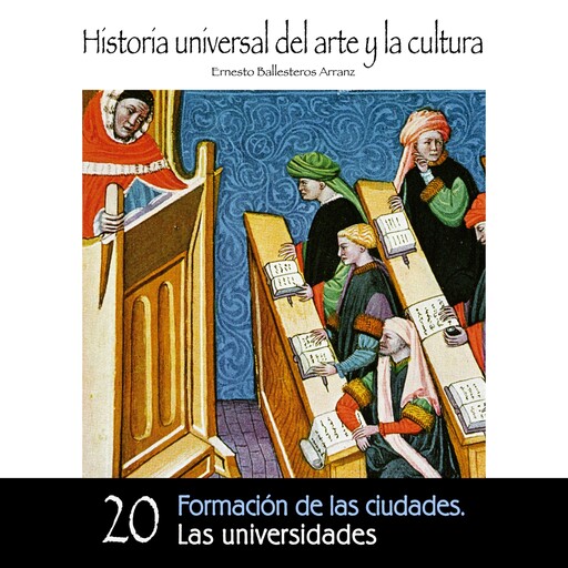 Formación de las ciudades. Universidades, Ernesto Ballesteros Arranz