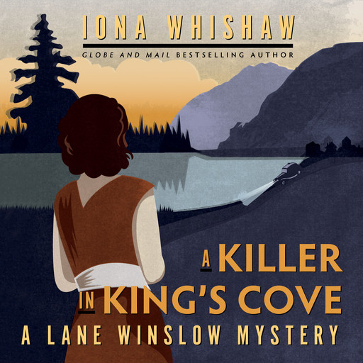 A Killer in King's Cove - A Lane Winslow Mystery, Book 1 (Unabridged), Iona Whishaw