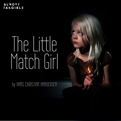 The Little Match Girl, Hans Christian Andersen