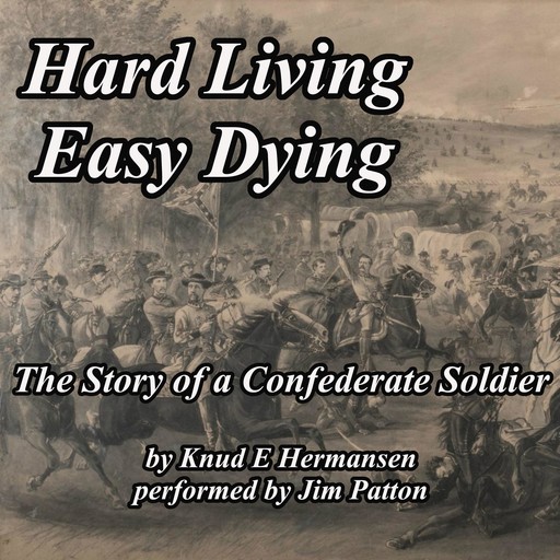 Hard Living Easy Dying, Knud E Hermansen