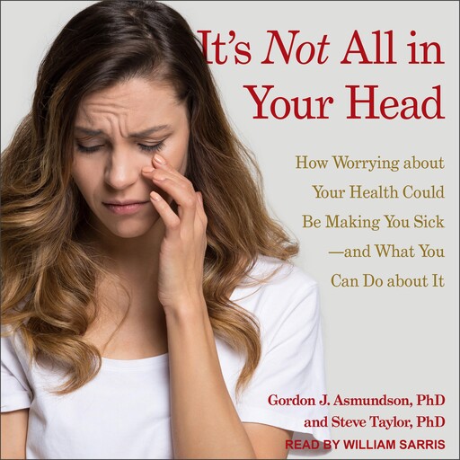 It's Not All in Your Head, Steve Taylor, Gordon J. Asmundson
