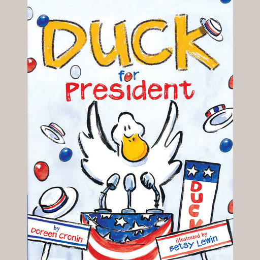 Duck for President, Doreen Cronin