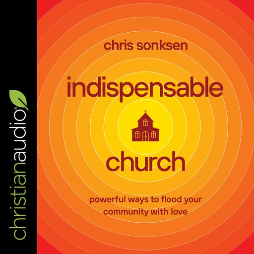 Indispensable Church, Chris Sonksen