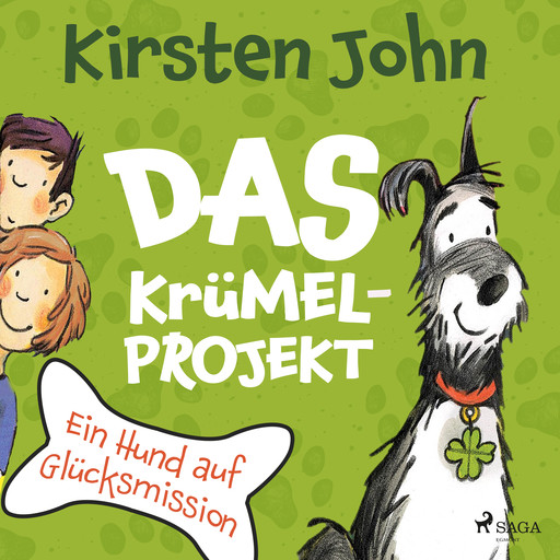 Das Krümel-Projekt. Ein Hund auf Glücksmission, Kirsten John