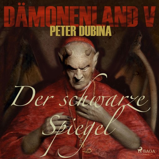 Dämonenland, 5: Der schwarze Spiegel (Ungekürzt), Peter Dubina