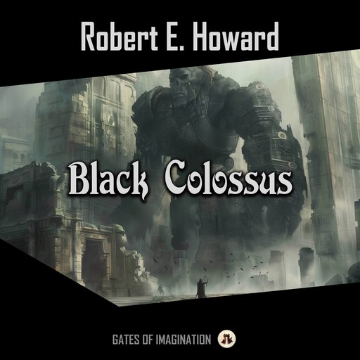 Black Colossus, Robert E.Howard