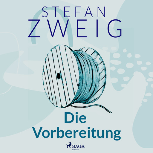 Die Vorbereitung, Stefan Zweig