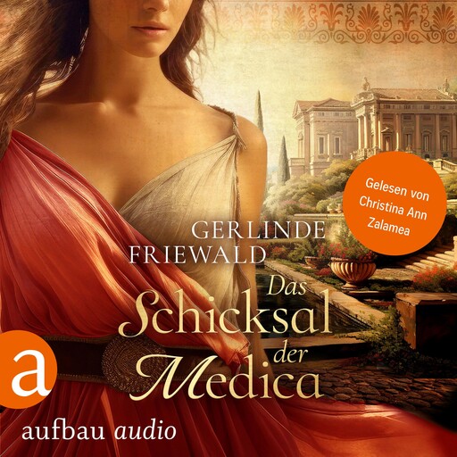 Das Schicksal der Medica - Die große Medica Saga, Band 2 (Ungekürzt), Gerlinde Friewald