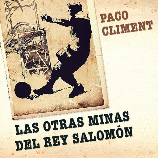 Las otras minas del Rey Salomón, Paco Climent