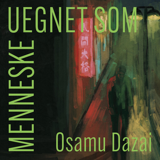 Uegnet som menneske, Osamu Dazai