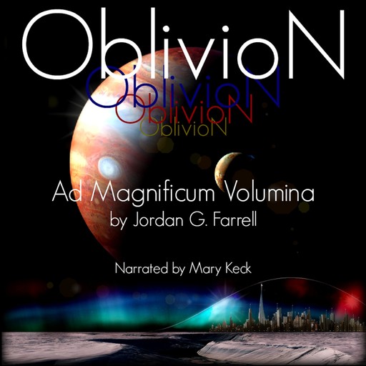 OblivioN: Ad Magnificum Volumina, Jordan G. Farrell
