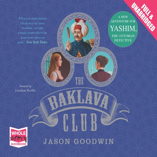 The Baklava Club, Jason Goodwin