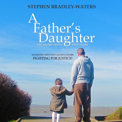 A Father's Daughter, Stephen Bradley-Waters