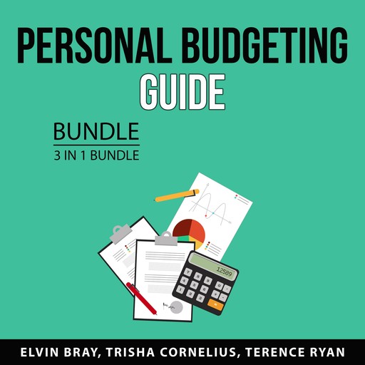 Personal Budgeting Guide Bundle, 3 in 1 Bundle, Trisha Cornelius, Elvin Bray, Terence Ryan