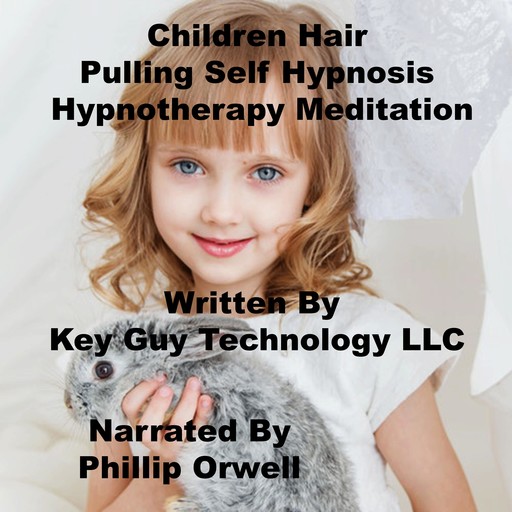 Children Health Relaxation Self Hypnosis Hypnotherapy Meditation, Key Guy Technology LLC