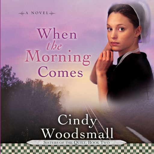 When the Morning Comes, Cindy Woodsmall