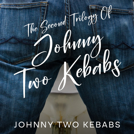 The Second Trilogy of Johnny Two Kebabs, Johnny Two Kebabs