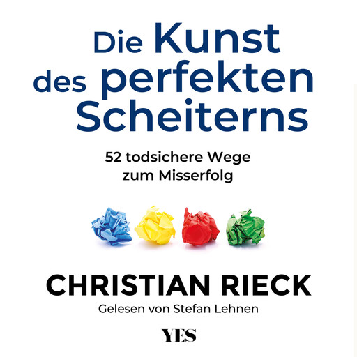 Die Kunst des perfekten Scheiterns, Christian Rieck