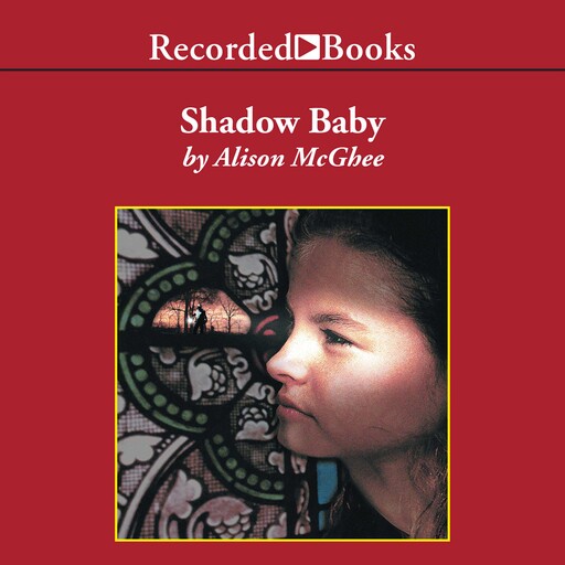 Shadow Baby, Alison McGhee