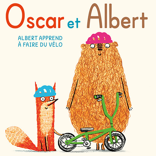 Oscar et Albert - Albert apprend à faire du vélo, Chris Naylor-Ballesteros