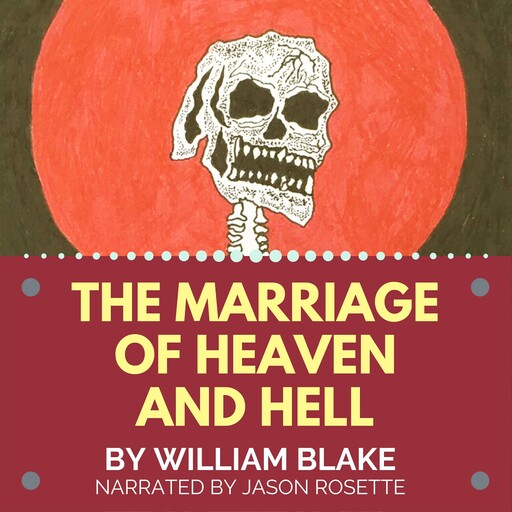 The Marriage of Heaven and Hell, William Blake