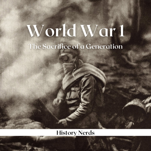 World War 1, History Nerds