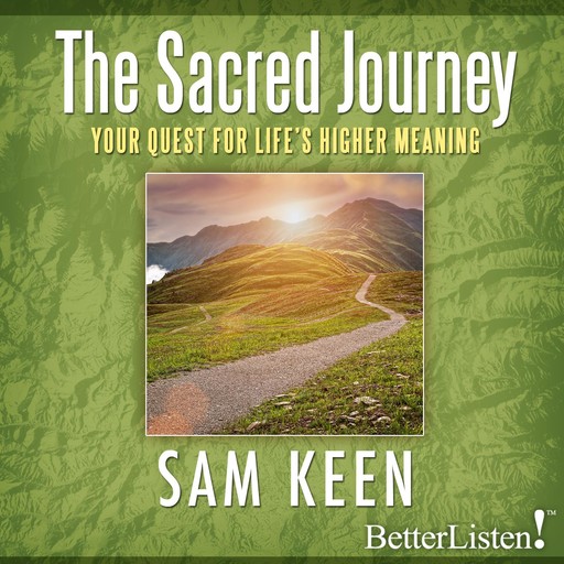 The Sacred Journey, Sam Keen