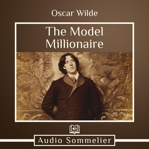 The Model Millionaire, Oscar Wilde