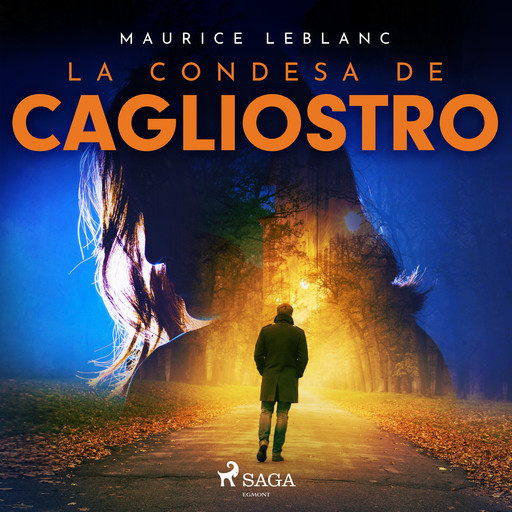 La condesa de Cagliostro, Maurice Leblanc
