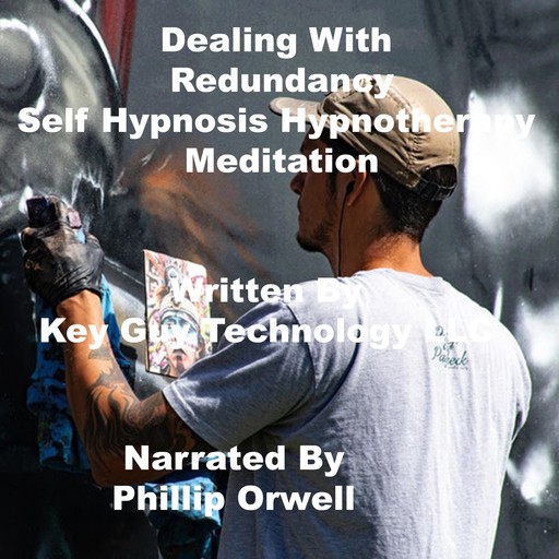 Dealing With Redundancy Self Hypnosis Hypnotherapy Meditation, Key Guy Technology LLC