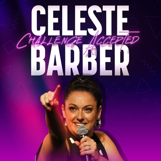 Celeste Barber: Challenge Accepted, Celeste Barber