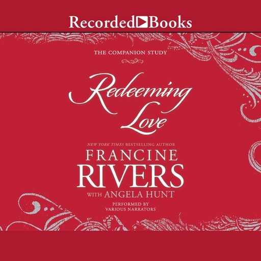 Redeeming Love, Francine Rivers, Angela Hunt