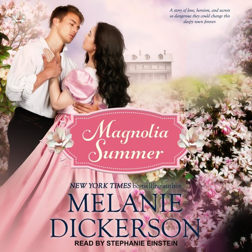 Magnolia Summer, Melanie Dickerson