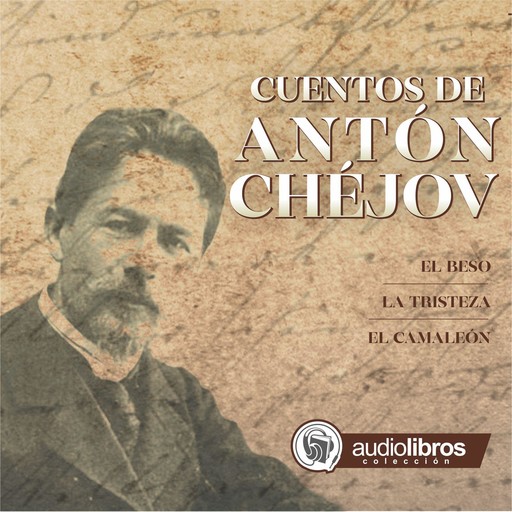 Cuentos de Antón Chéjov, Anton Chéjov