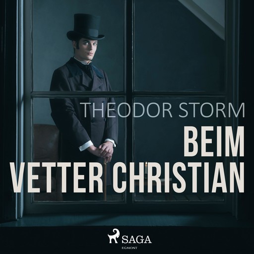 Beim Vetter Christian (Ungekürzt), Theodor Storm