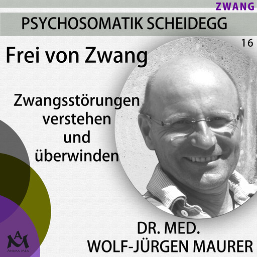 Frei von Zwang, med. Wolf-Jürgen Maurer