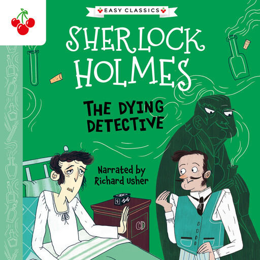 The Dying Detective (Easy Classics), Arthur Conan Doyle, Stephanie Baudet