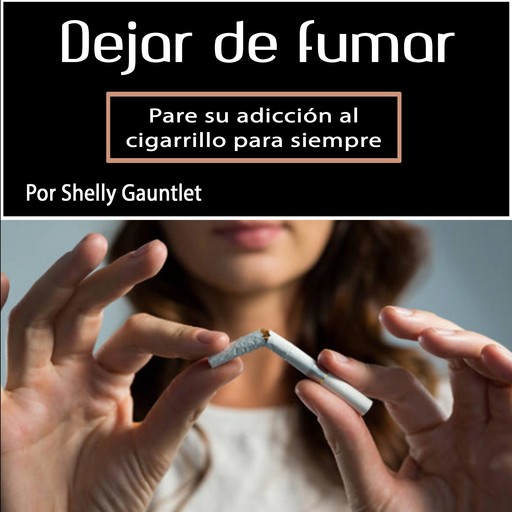 Dejar de fumar, Shelly Gauntlet