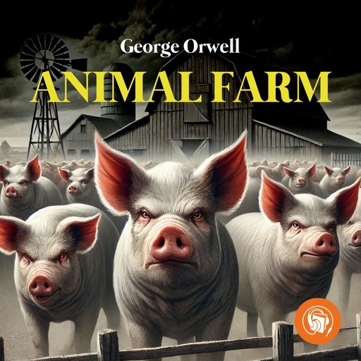 Animal Farm, George Orwell