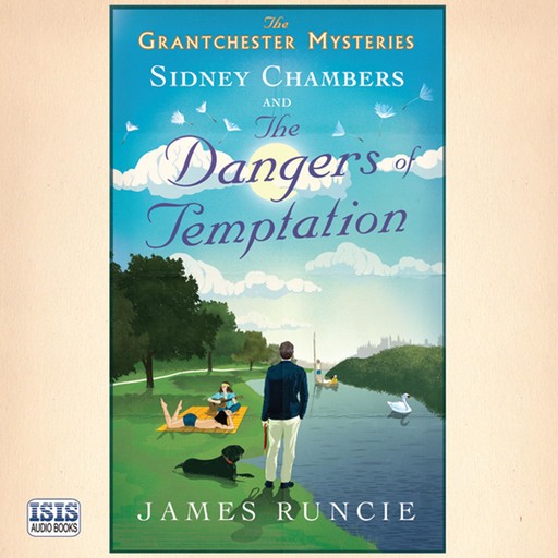Sidney Chambers and the Dangers of Temptation, James Runcie
